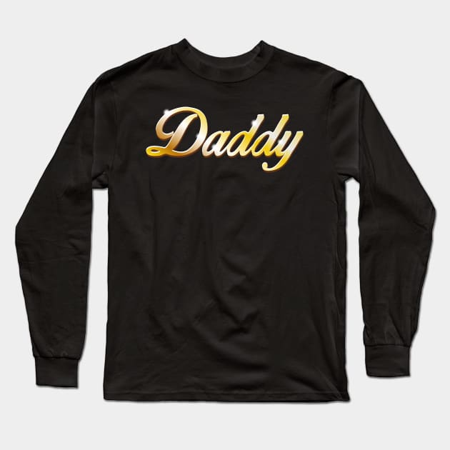 Daddy   - gold version Long Sleeve T-Shirt by Illustratorator